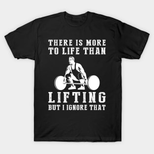 Lifting Ignorance T-Shirt T-Shirt